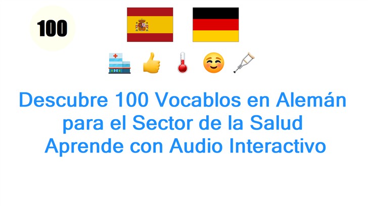 Descubre 100 Vocablos en Alemán para el Sector de la Salud: Aprende con Audio Interactivo